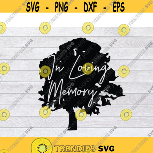 In Loving Memory SVG Memorial SVG Heaven SVG Grief Svg Remembrance Svg Funeral Svg Mourning Svg Sympathy Svg In Memory Svg Design 3129 .jpg
