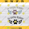 In Loving Memory SVG Pet Memorial Svg Sympathy SVG Memorial Svg Pet Loss Svg In Remembrance Svg Funeral Svg Mourning Svg .jpg