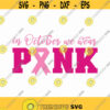 In October We Wear Pink Svg Png Eps Pdf Files Breast Cancer Svg Cancer Awareness Svg Football Cancer Svg Breastcancer Svg Design 497