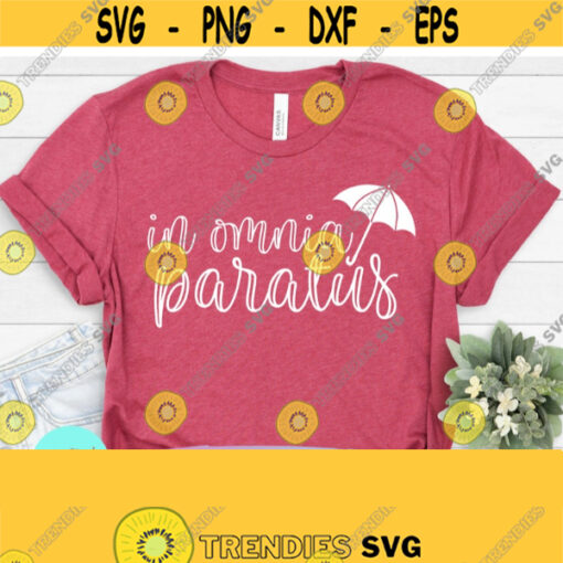 In Omnia Paratus SVG File Gilmore Girls SVG Lorelai SVG Rory Svg Funny Quote Svg Dxf Eps Png Silhouette Cricut Digital Design 320