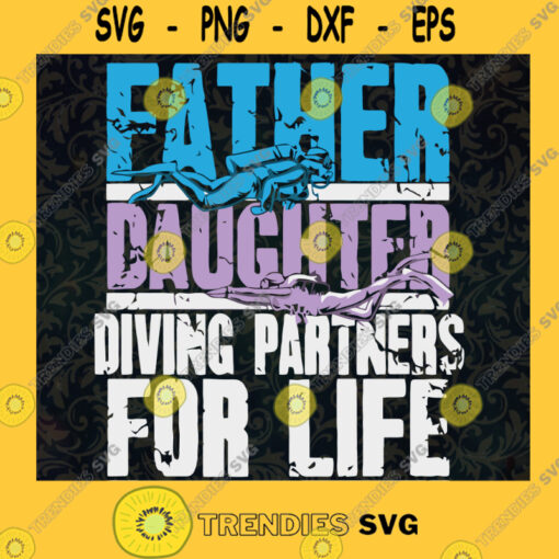 In The Ocean Svg Father Daughter Svg Diving Partners Svg For Life Svg