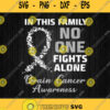 In This Family No One Fights Alone Brain Cancer Awareness Svg Png