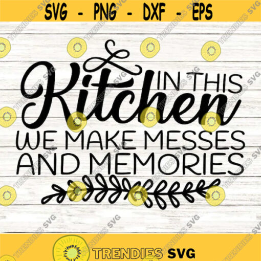 In This Kitchen We Dance Svg Kitchen Svg Funny Kitchen Svg Kitchen Sign Svg Farmhouse Svg Silhouette Cricut Files svg dxf eps png. .jpg