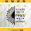 In a World Full of Mothers Be a Mama Svg Funny Mom Svg Mama Shirt Mom Life Svg Cute Sunflower Svg Cut Files for Cricut Png Dxf.jpg