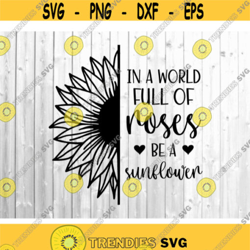 In a World Full of Mothers Be a Mama Svg Funny Mom Svg Mama Shirt Mom Life Svg Cute Sunflower Svg Cut Files for Cricut Png