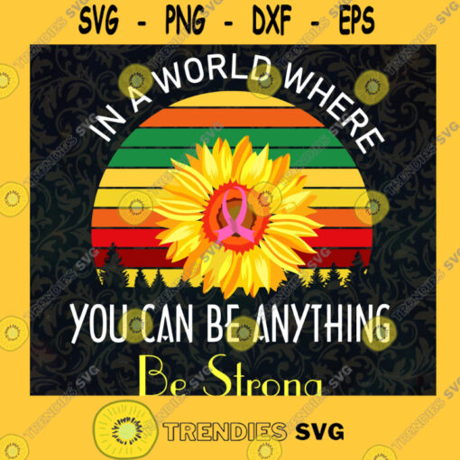 In a World Where You Can be Anything Be Kind Daisy PNG Digital Download SVG PNG EPS DXF Silhouette Cut Files For Cricut Instant Download Vector Download Print File
