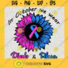 In october we wear pink blue SVG Flower Pink And Blue SVG Flower Cancer SVG Cancer Pink SVG