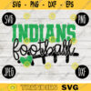 Indians Football SVG Team Spirit Heart Sport png jpeg dxf Commercial Use Vinyl Cut File Mom Dad Fall School Pride Cheerleader Mom 2077