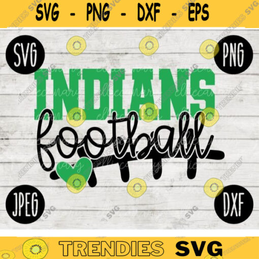 Indians Football SVG Team Spirit Heart Sport png jpeg dxf Commercial Use Vinyl Cut File Mom Dad Fall School Pride Cheerleader Mom 2077