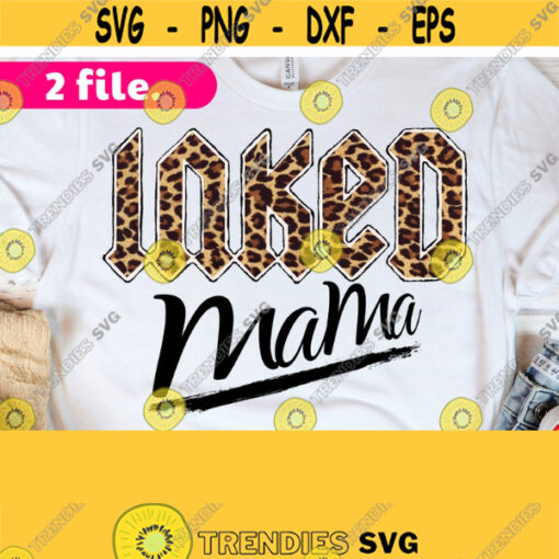 Inked Mama PNG Inked Mama Black Half Leopard PNG Funny Mom Mothers Day Mama Mom of Girls Sublimation Design Digital Download Design 92
