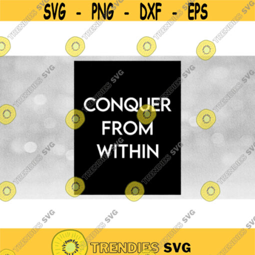 Inspirational Clipart Printable Art Conquer from Within in Sophisticated White Words on Large Black Rectangle Download SVG PNG Design 973