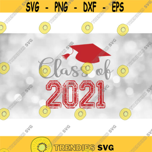 Inspirational Clipart Red and Gray Class of 2021 in Distressed Collegiate and Script Type w Graduation Cap Digital Download SVGPNG Design 993