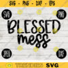 Inspirational SVG Blessed Mess png jpeg dxf Vinyl Cut File INSTANT DOWNLOAD Graphic Design 2434
