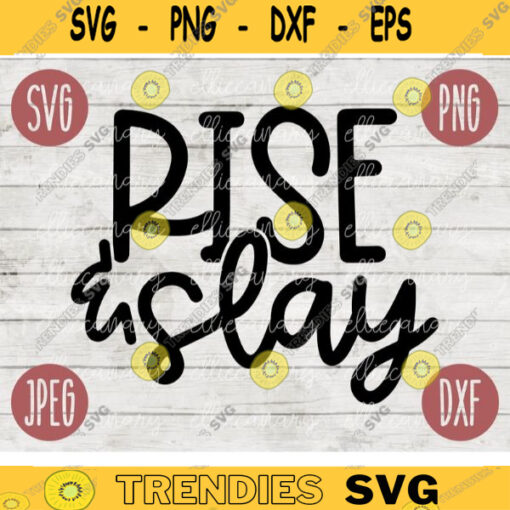 Inspirational SVG Rise Slay png jpeg dxf Vinyl Cut File INSTANT DOWNLOAD Graphic Design 2300