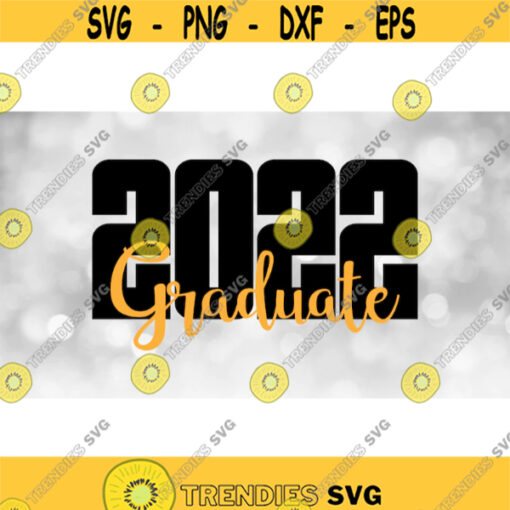 Inspirational and Motivational Clipart Black Bold Word 2022 with Gold Script Word Graduate Overlay Digital Download Format SVG PNG Design 850