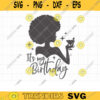 It Is My Birthday SVG Afro Woman Holding Cocktail Drink Silhouette Black Girl with Natural Afro Hair Birthday Clipart Svg Dxf Cut Files copy
