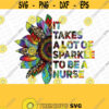 It Takes A Lot Of S parkle To Be A nurse Leopard colorful Sunflower Gifts Design sublimation PNG File Download SublimationDigital Download Design 358
