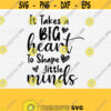 It takes a big heart to shape little minds SVG It takes a big heart SVG It takes a big heart to help shape little minds SVG Teacher svg Design 638