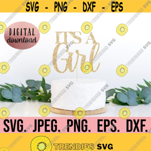 Its A Girl Cake Topper SVG Coming Soon New Baby Cupcake Topper Cricut File Instant Download Baby Shower Cake Topper Baby Girl Design 648