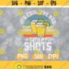 Its Cool Ive Had Both My Shots Tequila Vintage PNG Dxf Eps Cricut Design 32