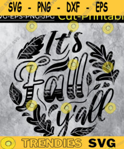 It'S Fall Y'All Svg, Fall Svg, Fall Yall, Autumn Svg, Fall Sign With Autumn Season, Autumn Leaves, Svg Cut File Design -389