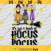 Its Just A Bunch Of Hocus Pocus Halloween Sanderson Sisters JPG PNG Digital File