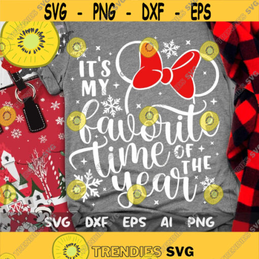 Its My Favorite Time of The Year SVG Merry Christmas Svg Christmas Trip Svg Magic Castle Svg Mouse Ears Svg Dxf Png Design 433 .jpg
