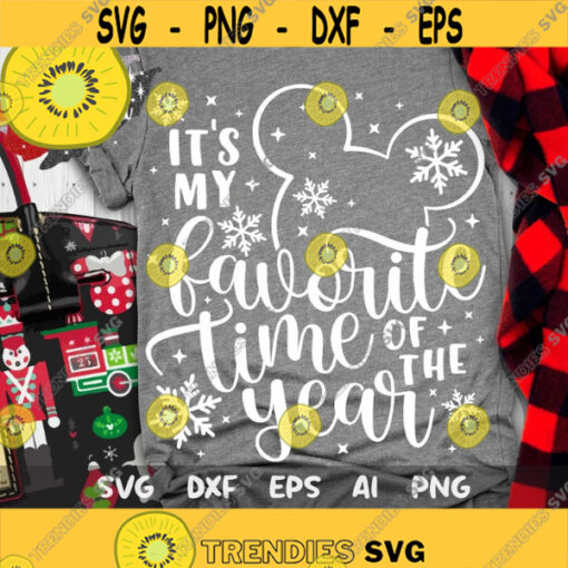 Its My Favorite Time of The Year SVG Merry Christmas Svg Christmas Trip Svg Magic Castle Svg Mouse Ears Svg Dxf Png Design 434 .jpg