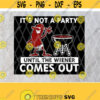 Its Not a Party Until The Weiner Comes Out Svg Eps Png Dxf Digital Download Design 307