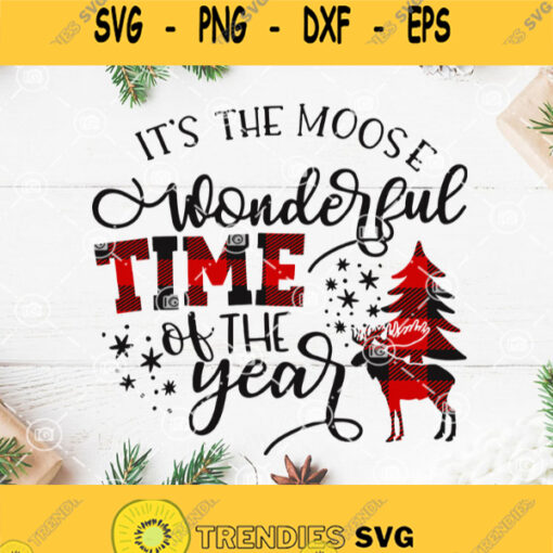 Its The Moose Wonderful Time Of The Year Svg Christmas Svg Christmas Tree Svg Reindeer Svg