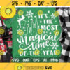 Its The Most Magical Time of the Year Svg Disney Christmas Svg Magic Castle Svg Christmas Trip Cut files Svg Dxf Png Eps Design 133 .jpg