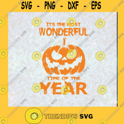 Its The Most Wonderful Time Of The Year SVG Halloween SVG Pumpkin SVG Cut File Instant Download Silhouette Vector Clip Art
