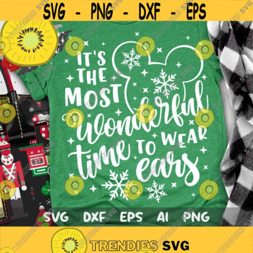 Its The Most Wonderful Time To Wear Ears SVG Merry Christmas Svg Christmas Trip Svg Magic Castle Svg Mouse Ears Svg Dxf Png Design 440 .jpg