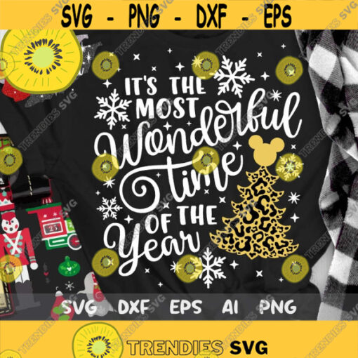 Its The Most Wonderful Time of The Year Svg Disney Christmas Svg Leopard Tree Mickey Svg Christmas Trip Cut files Svg Dxf Png Eps Design 353 .jpg