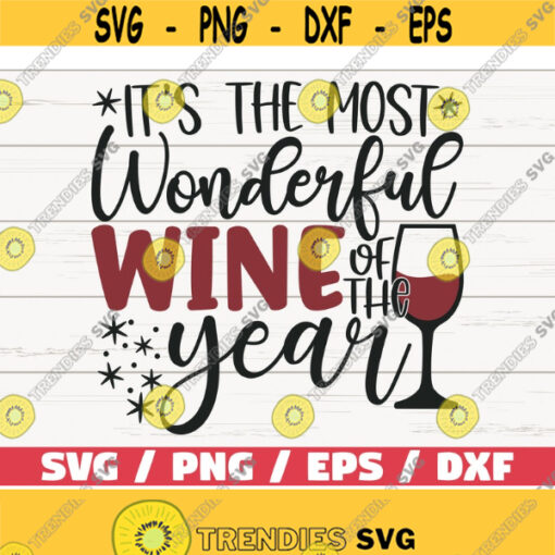 Its The Most Wonderful Wine Of The Year SVG Christmas SVG Cut File Cricut Commercial use Christmas Wine SVG Holiday Svg Design 1001