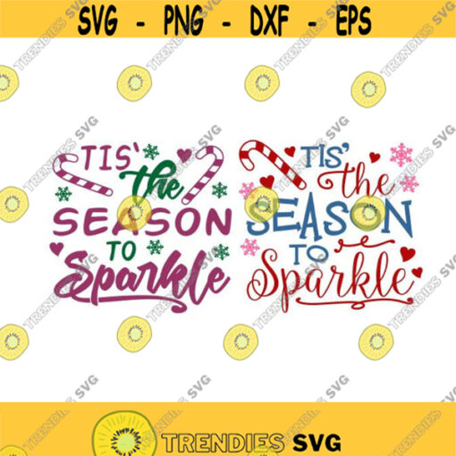 Its The Season to Sparkle Christmas Cuttable Design SVG PNG DXF eps Designs Cameo File Silhouette Design 1262