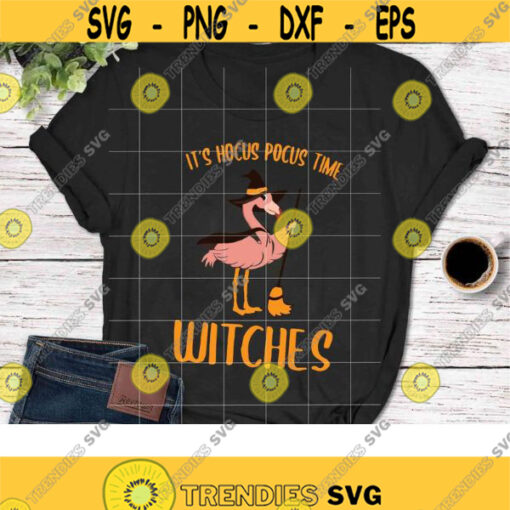 Its Time Witches svg Flamingo WItch SVg Halloween Svg Funny Cuties Horror Svg Cricut File Clipart Svg Png Eps Dxf Design 140 .jpg