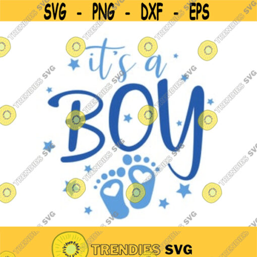 Its a boy svg boy svg baby svg baby shower svg png dxf Cutting files Cricut Cute svg designs print for t shirt quote svg Design 24