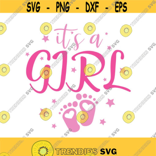 Its a girl svg girl svg baby svg baby shower svg png dxf Cutting files Cricut Cute svg designs print for t shirt quote svg Design 111