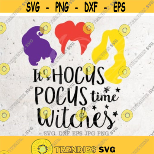 Its hocus pocus time witches Svg File DXF Silhouette Print Vinyl Cricut Cutting SVG T shirt DesignHalloween Shirthocus pocus witches Design 15