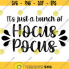 Its just a bunch of hocus pocus Decal Files cut files for cricut svg png dxf Design 403