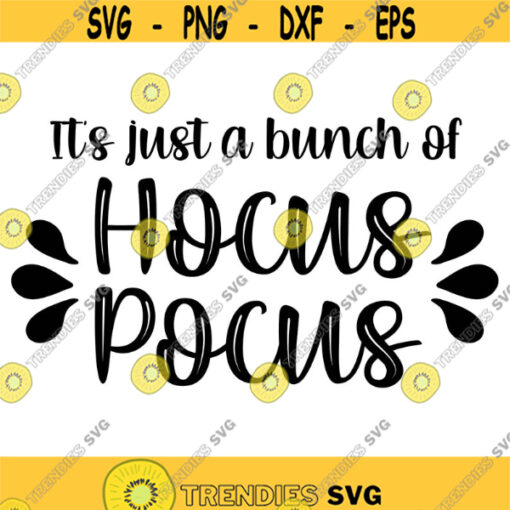 Its just a bunch of hocus pocus Decal Files cut files for cricut svg png dxf Design 403
