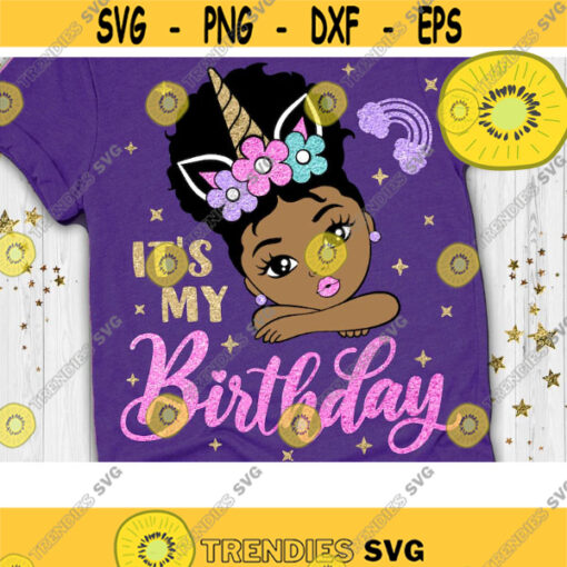 Its my Birthday Svg Birthday Girl Svg Unicorn Birthday Svg Peekaboo Girl Svg Afro Ponytails Svg Afro Princess Svg Dxf Eps Png Design 297 .jpg