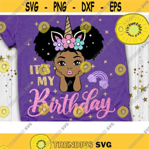 Its my Birthday Svg Birthday Girl Svg Unicorn Birthday Svg Peekaboo Girl Svg Black Little Girl Svg Afro Princess Svg Dxf Eps Png Design 201 .jpg