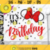 Its my Birthday Svg Minnie Shirt Svg Birthday Girl Svg Birthday Trip Shirt Cut File Disney Trip Svg Minnie Birthday Svg Design 71 .jpg