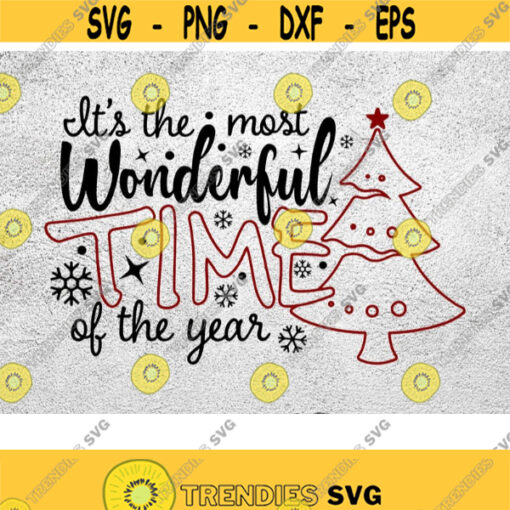 Its the Most Wonderful Time of the Year Svg Digital Download SVG PDFJPG Cut Files Printables Christmas svg Christmas Cut File Design 169