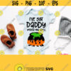 Ive Got Daddy Under My Spell Svg Baby Halloween Shirt Svg Boy Girl Kids Children Design for Cricut Silhouette Studio Printable File Design 956