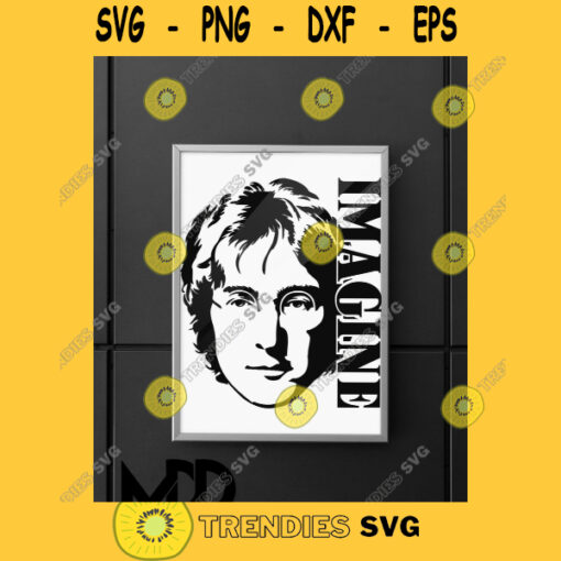 JOHN LENNON IMAGINE Imagine John Lennon Svg Lennon Digital Graphic Design John Lennon Svg Cricut Silohouette Svg