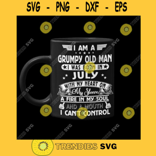 JULY OLDMAN BIRTHDAY I Am A Grumpy Old Man Born In July Birthday Design Svg Png Svg Eps Dxf Pdf