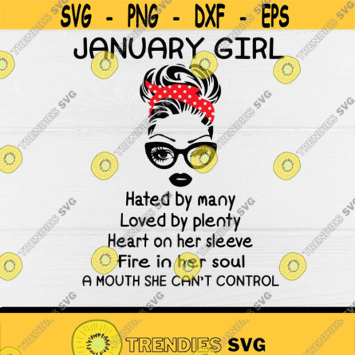 January Girl svgHated By Many Woman Face Wink Eyes Birthday svgJanuary Birthday Birthday girlBirthday gift svgDigital DownloadPrint Design 373